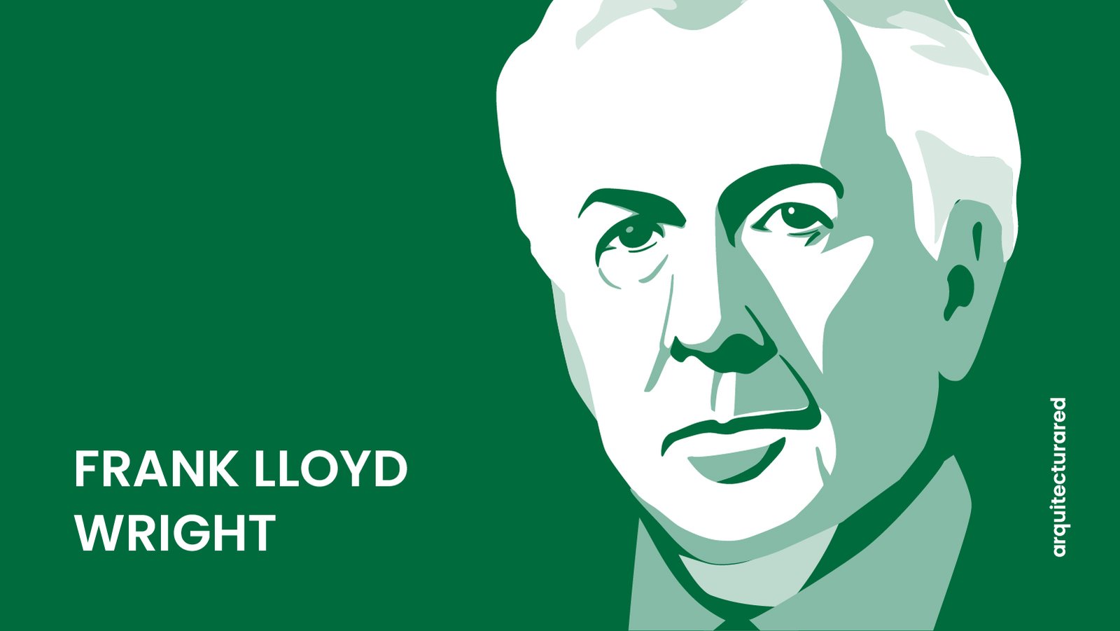 18 Arquitectos Estadounidenses Famosos y Sus Obras Destacadas 01. Frank Lloyd Wright
