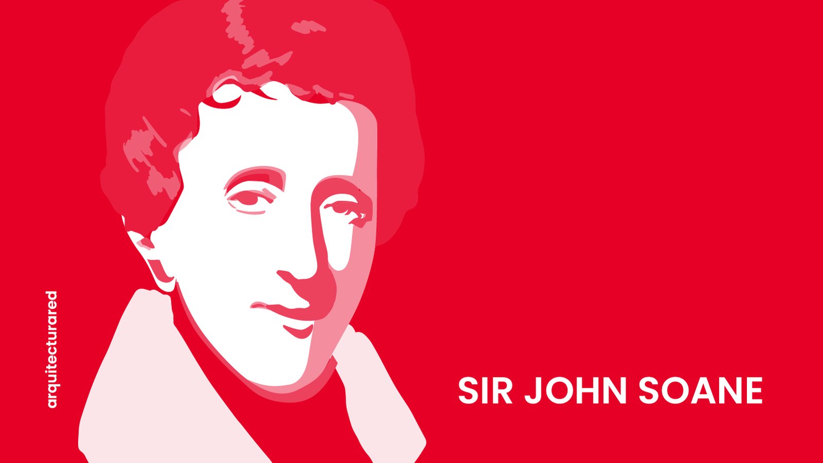 20 Arquitectos Británicos Famosos y Sus Obras Destacadas 02. Sir John Soane