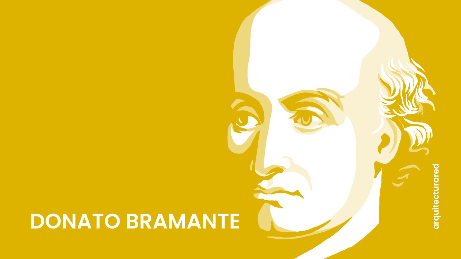 15 Arquitectos Italianos Famosos y Sus Obras Destacadas 02. Donato Bramante
