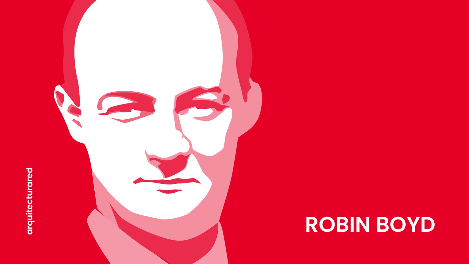 16 Arquitectos Australianos Famosos y Sus Obras Destacadas 03. Robin Boyd