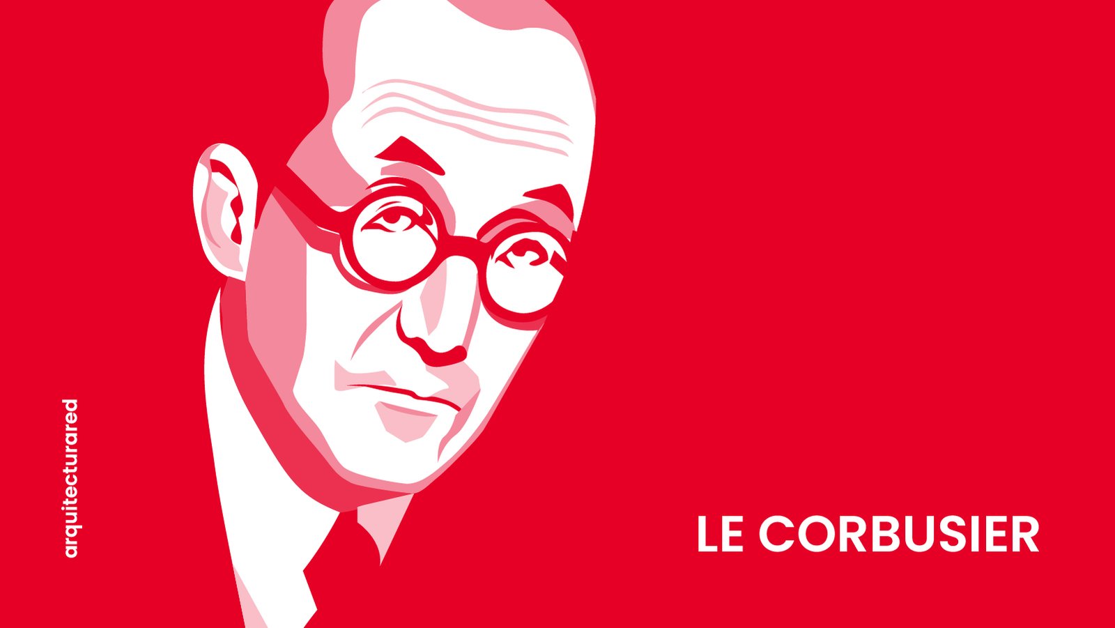 49 Arquitectos Más Famosos de la Historia Moderna 03. Le Corbusier