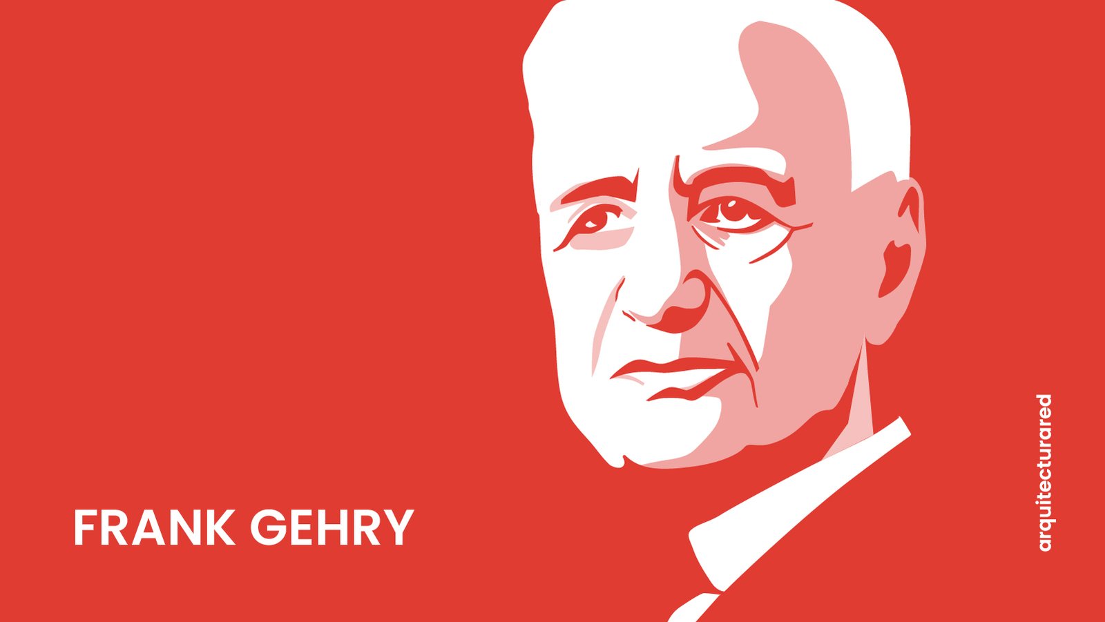 49 Arquitectos Más Famosos de la Historia Moderna 04. Frank Gehry