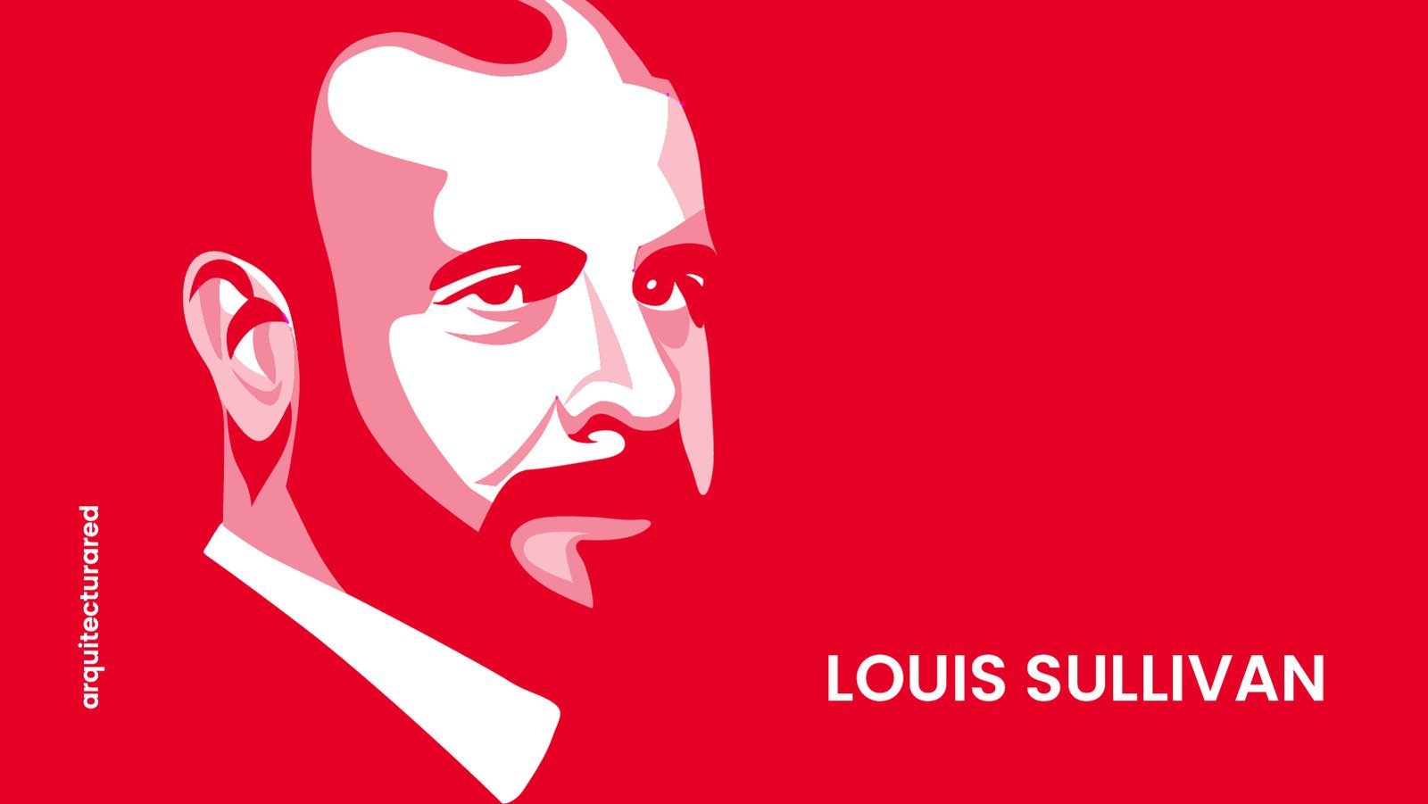 49 Arquitectos Más Famosos de la Historia Moderna 08. Louis Sullivan
