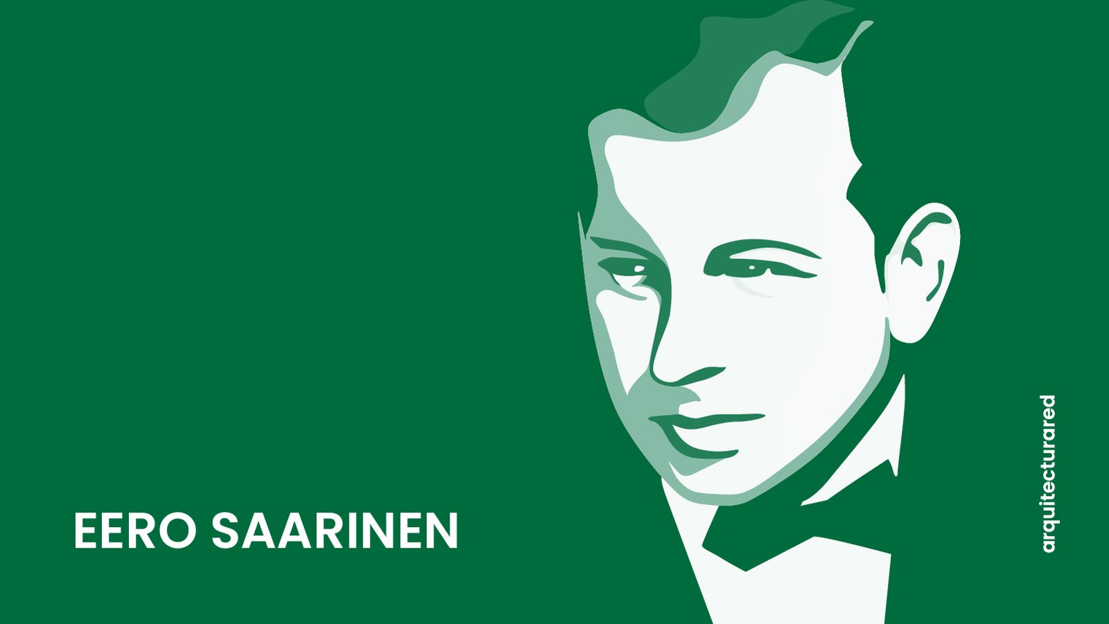 49 Arquitectos Más Famosos de la Historia Moderna 12. Eero Saarinen