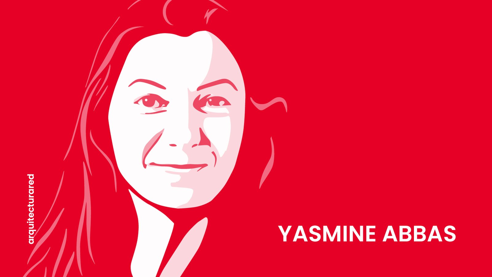 10 Arquitectos Novatos Famosos y Sus Obras Destacadas 02. Yasmine Abbas