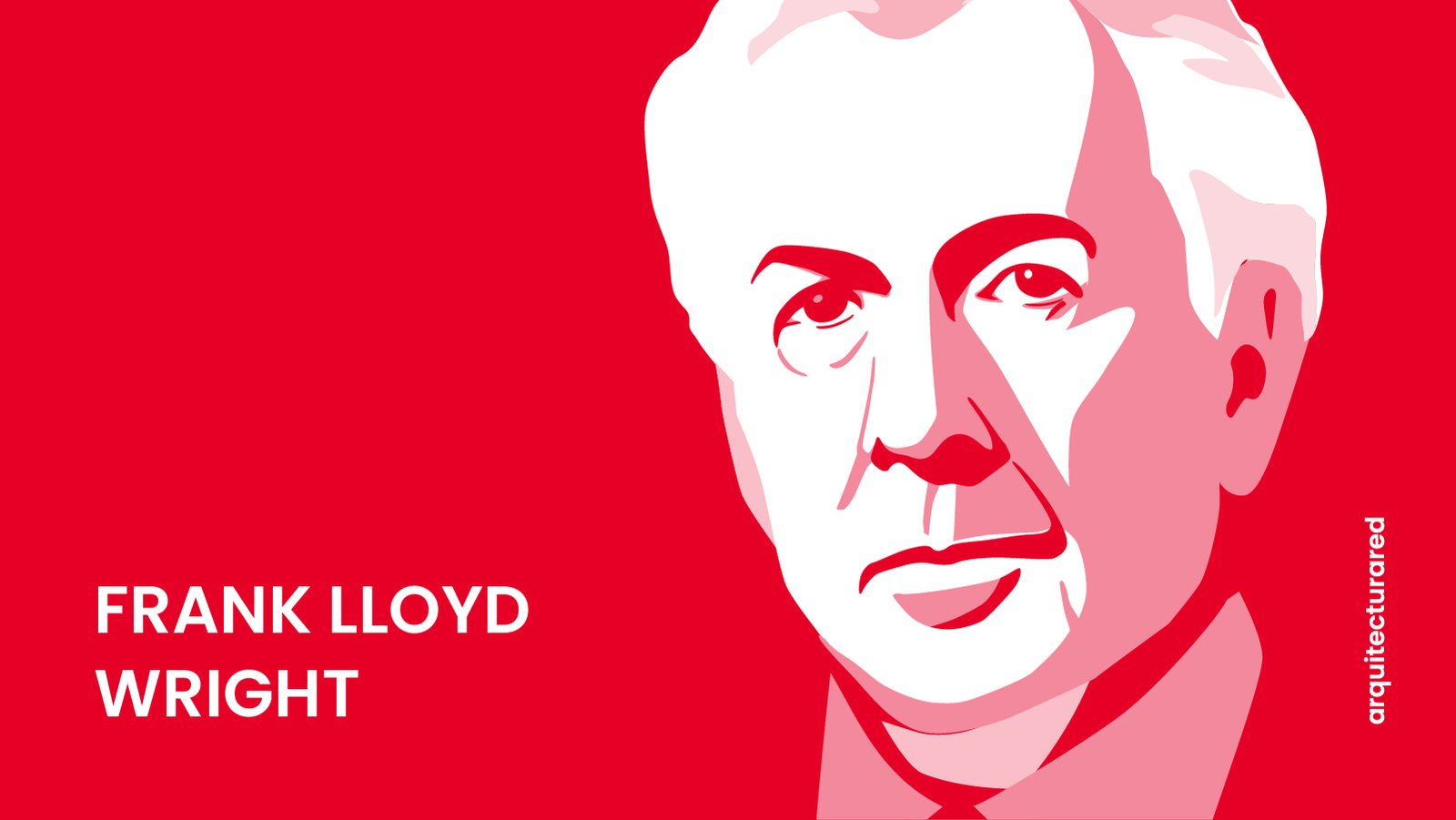 18 Arquitectos Residenciales Famosos y Sus Obras Destacadas 01. Frank Lloyd Wright