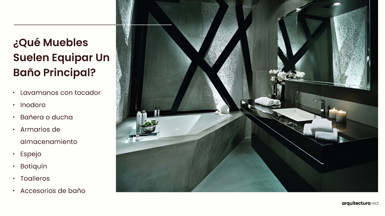 ¿Qué mobiliario equipa habitualmente un baño principal?