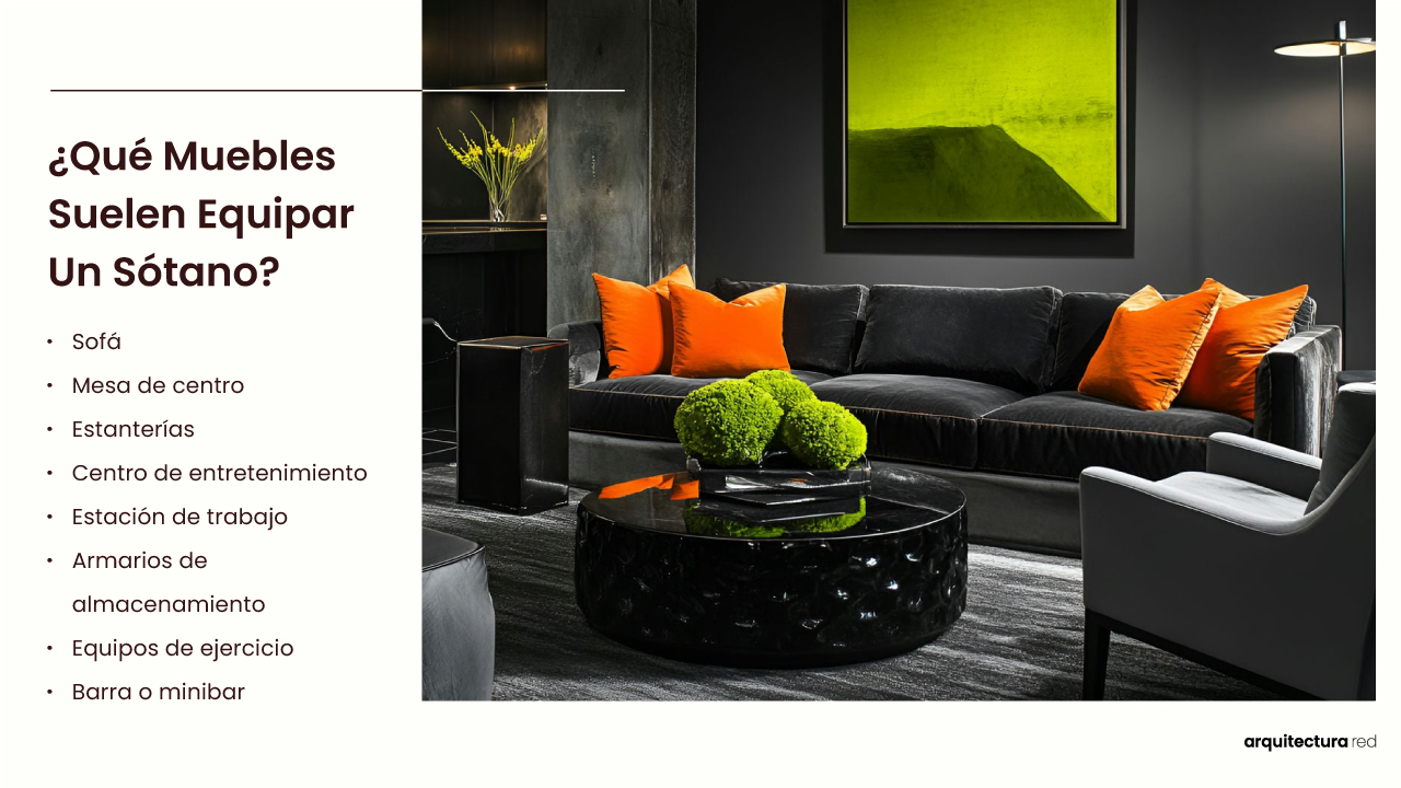 ¿Qué mobiliario equipa habitualmente un sótano?