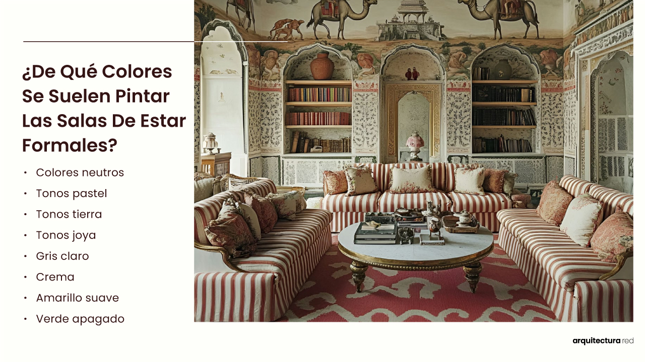 ¿De qué colores suelen pintarse las salas de estar formales?